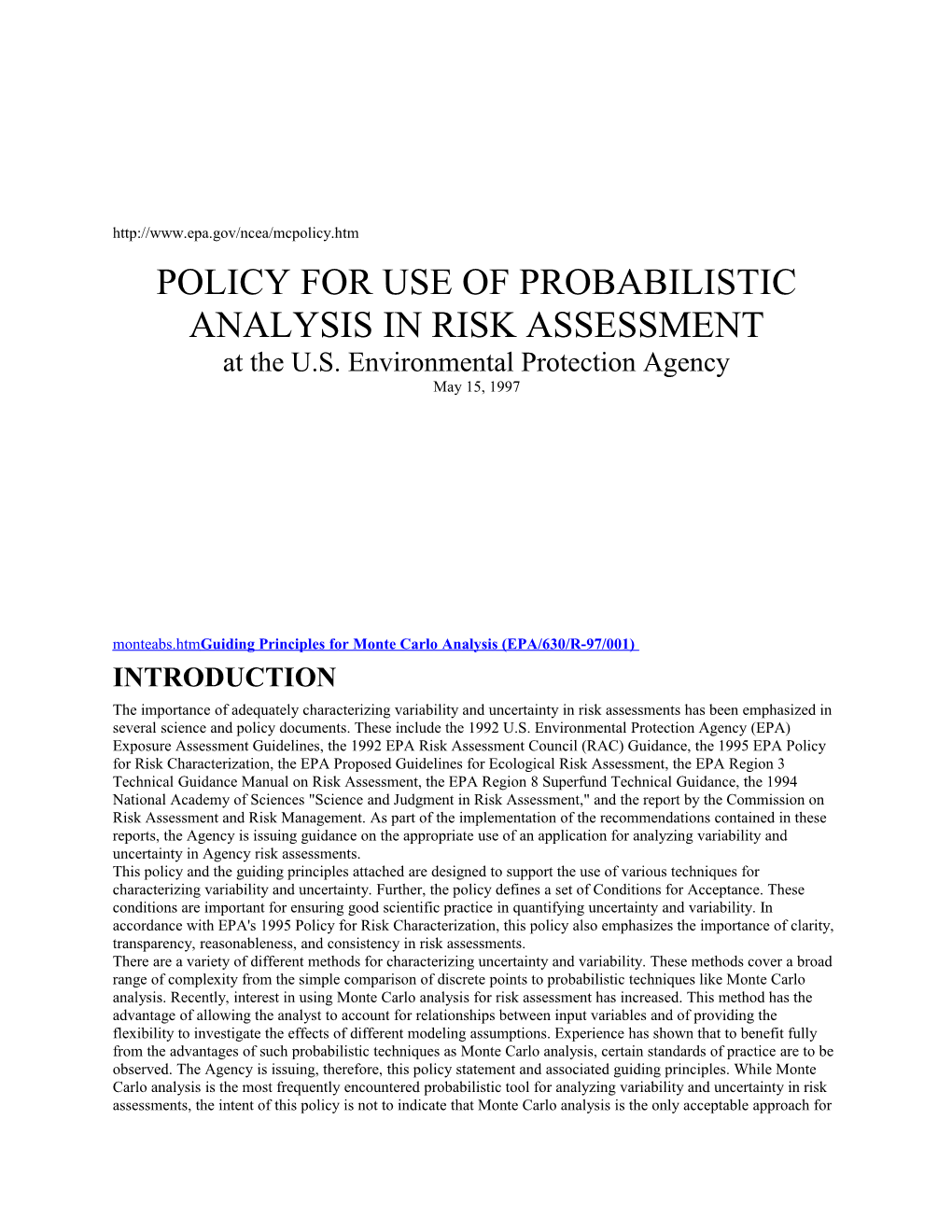 POLICY for USE of PROBABILISTIC ANALYSIS in RISK ASSESSMENT at the U.S. Environmental Protection
