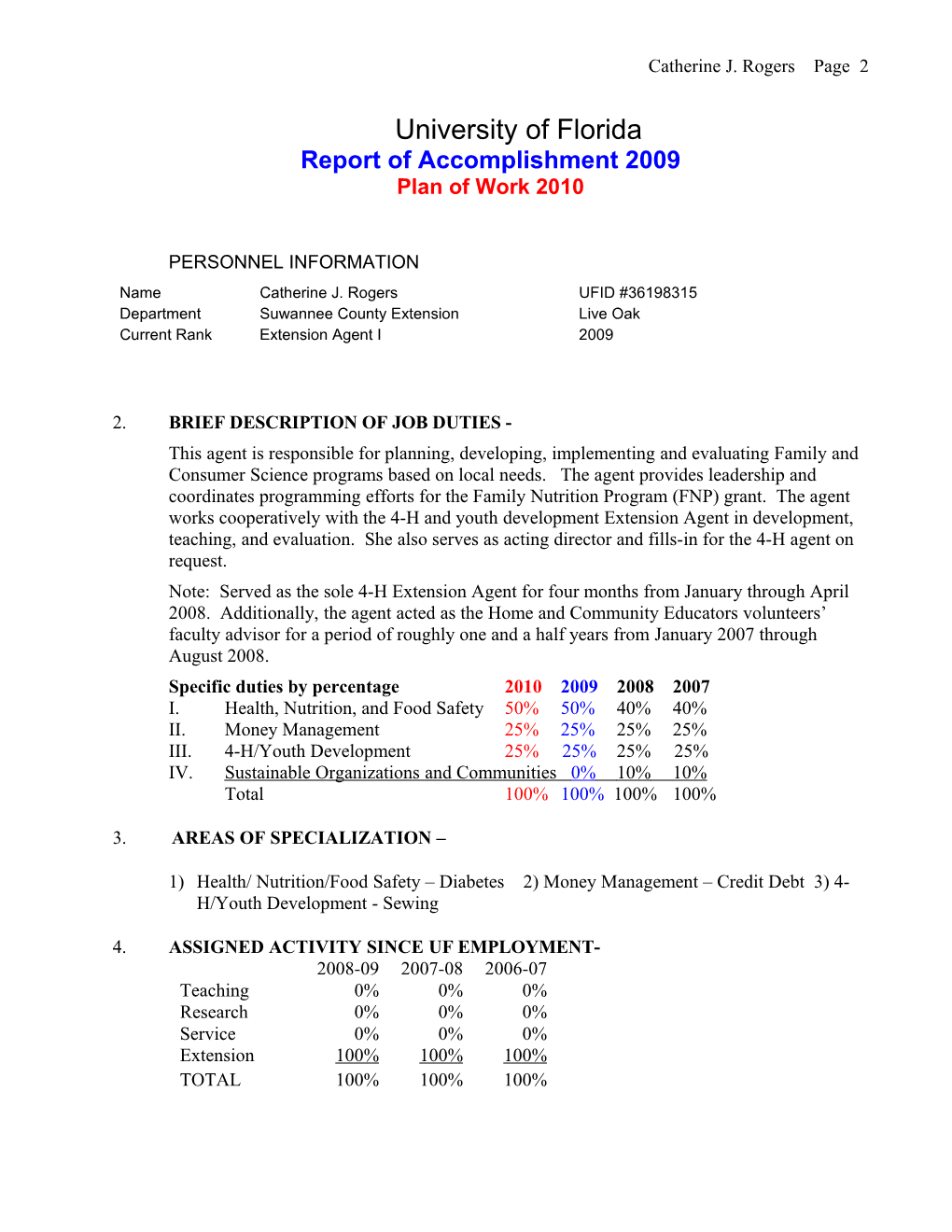 University of Florida Report of Accomplishment 2009