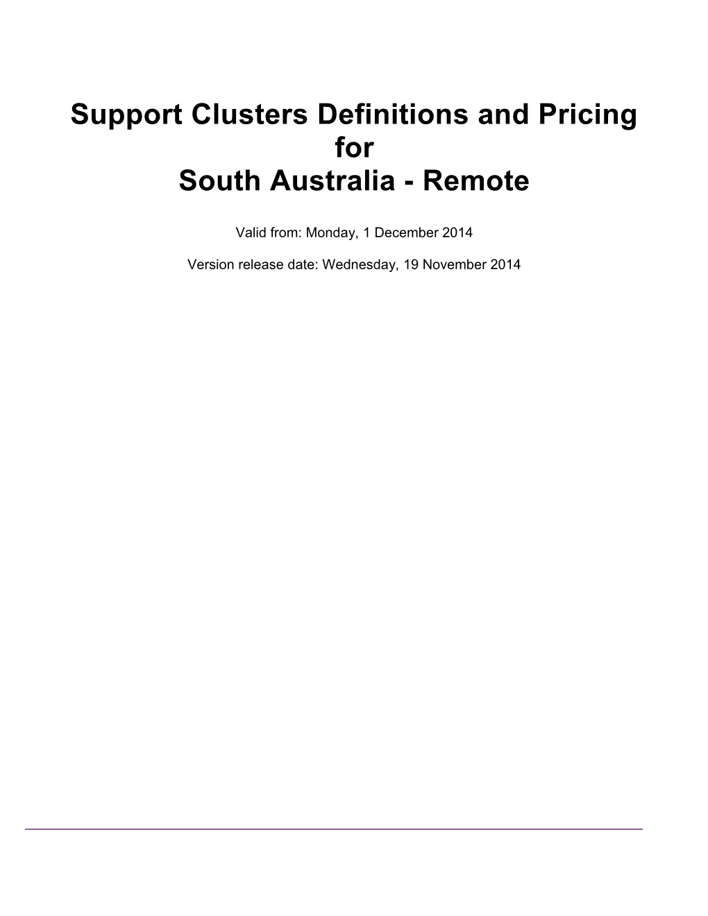 Support Clusters Definitions and Pricing for South Australia, Remote