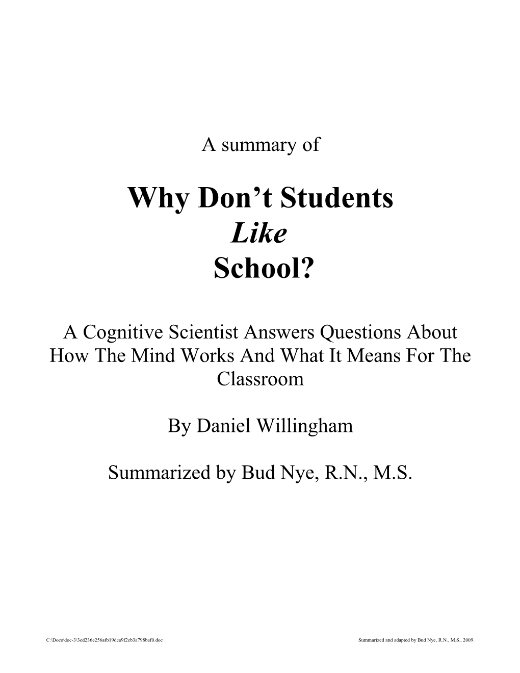 This Paper Summarizes Important Points from Why Don T Students Like School