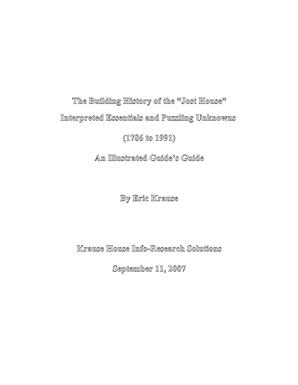 A Chronological Room Guide to the Structural History of the Jost House