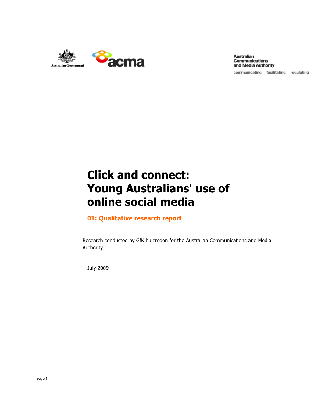 Click and Connect: Young Australians' Use of Online Social Media 01: Qualitative Research Report