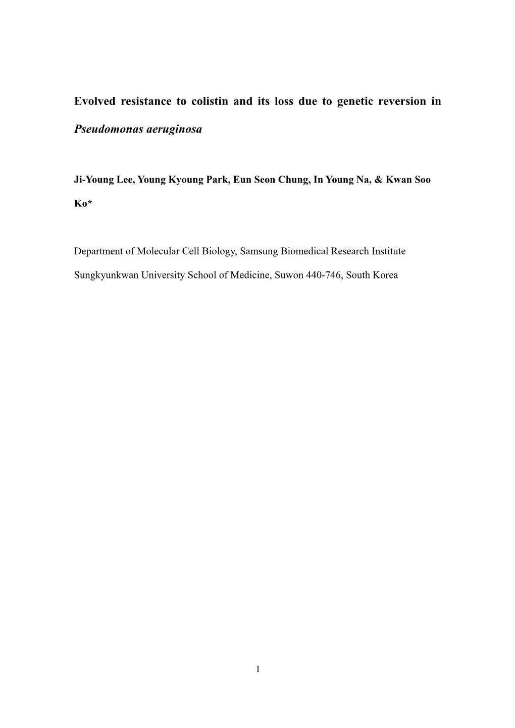 Evolved Resistance to Colistin and Its Loss Due to Genetic Reversion in Pseudomonas Aeruginosa