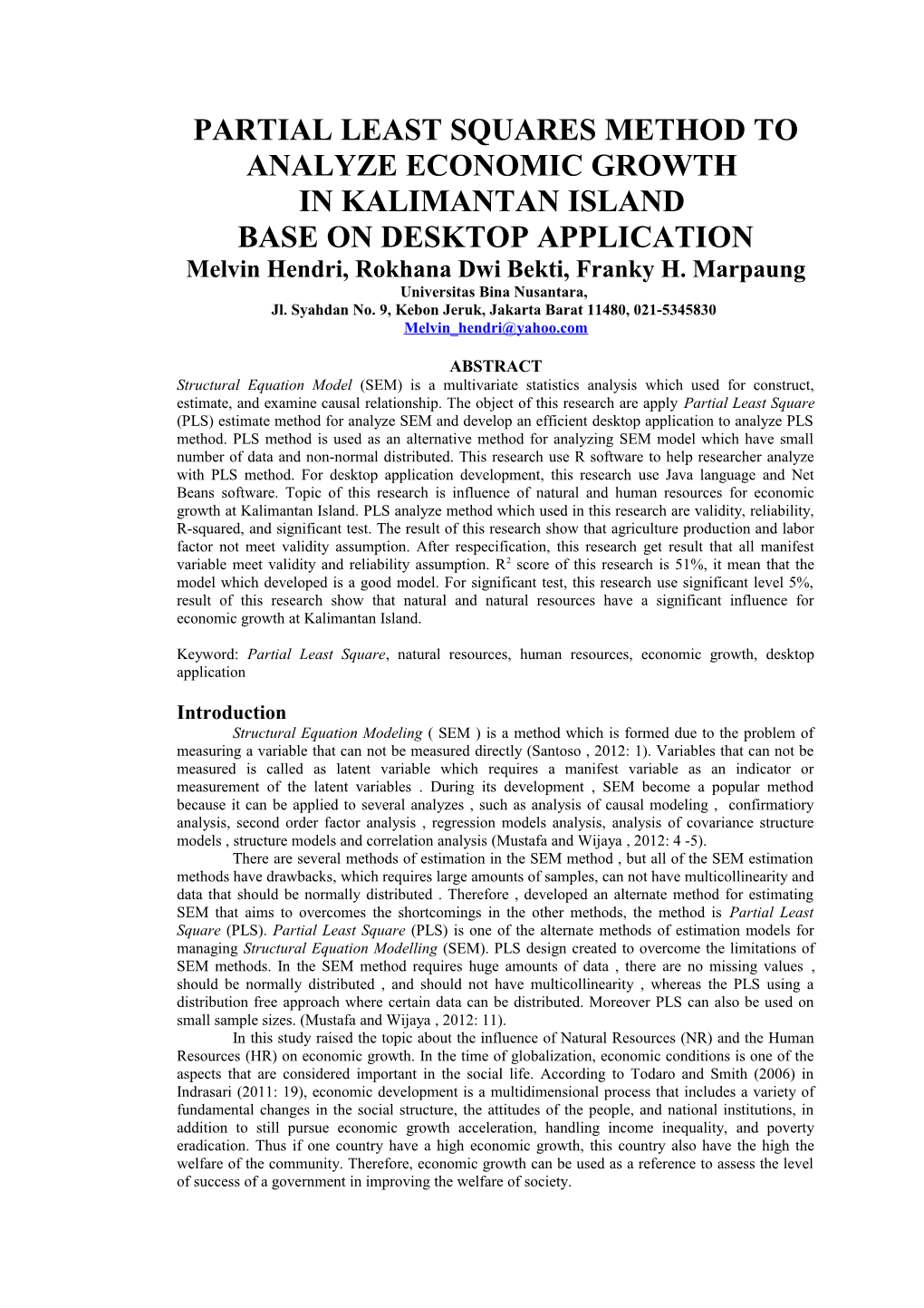 Partial Least Squares Method to Analyze Economic Growth in Kalimantan Island Base on Desktop