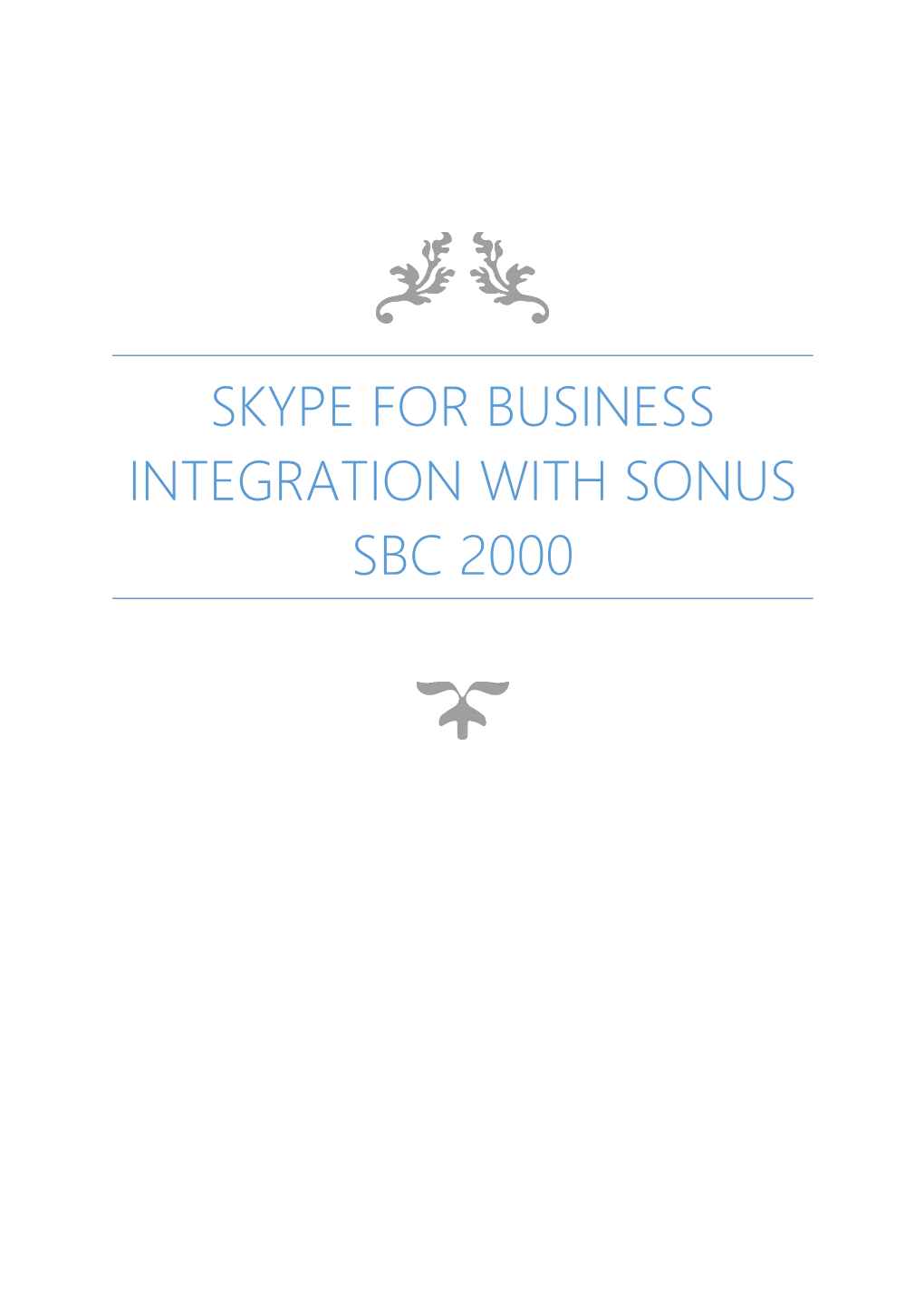 Skype for Business Integration with Sonus SBC 2000
