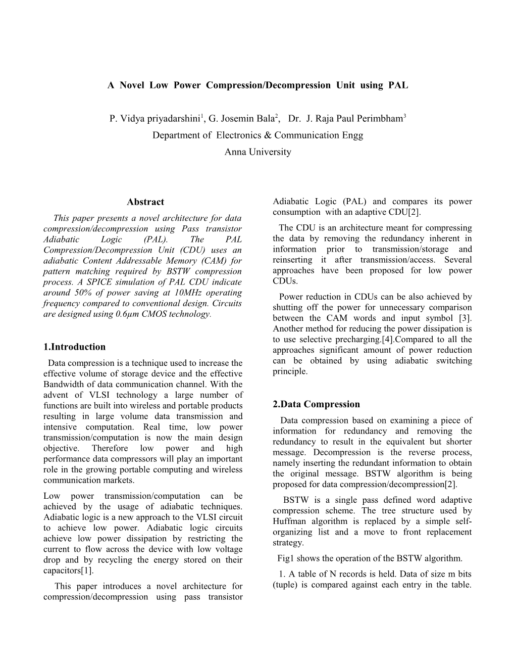 A Novel Low Power Compression/Decompression Unit Using PAL