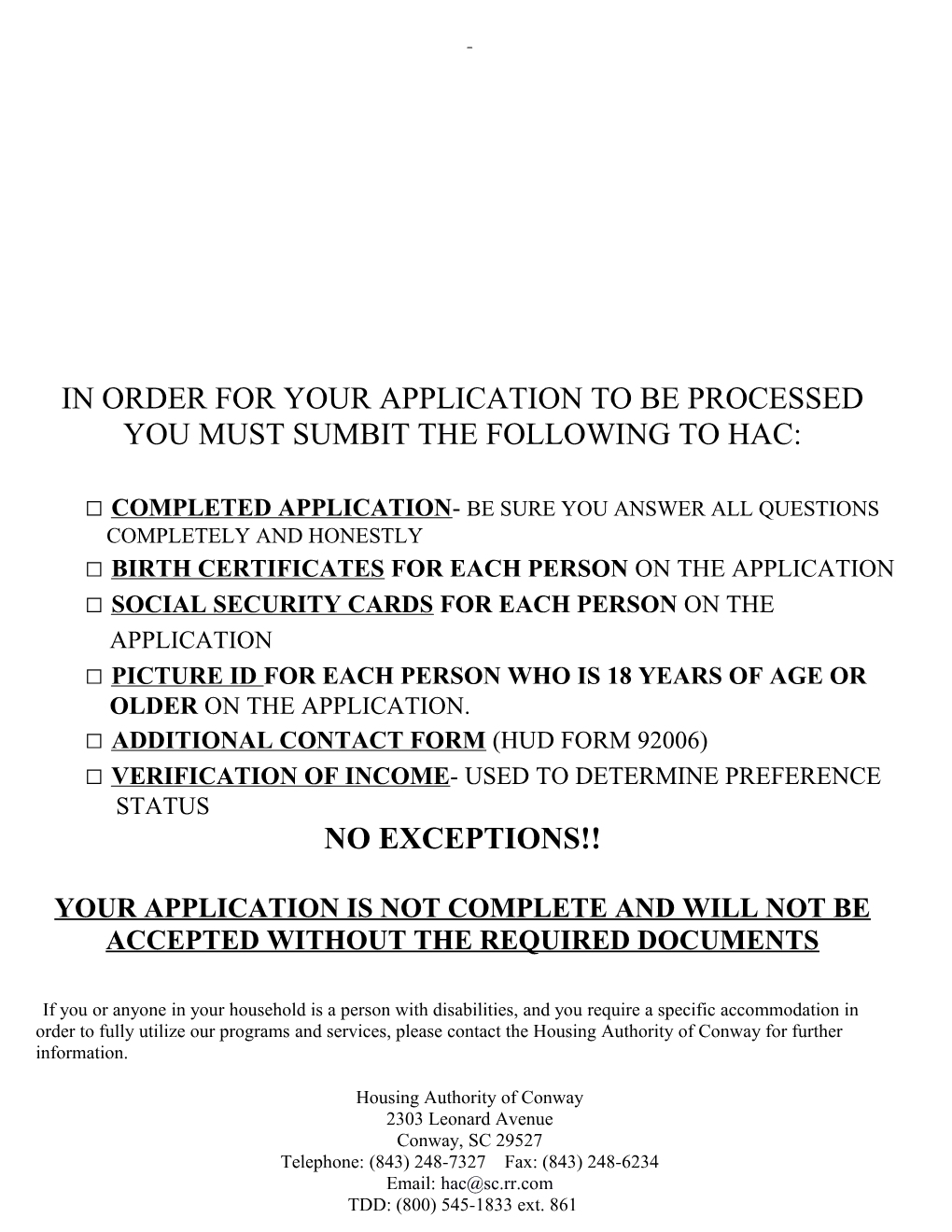 In Order for Your Application to Be Processed You Must Sumbit the Following to Hac