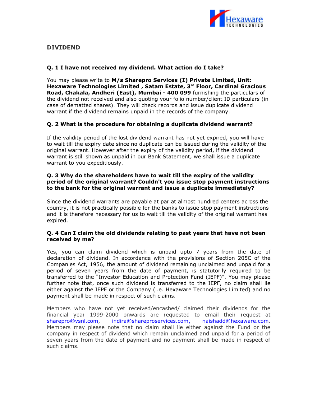 Q. 1 I Have Not Received My Dividend. What Action Do I Take?