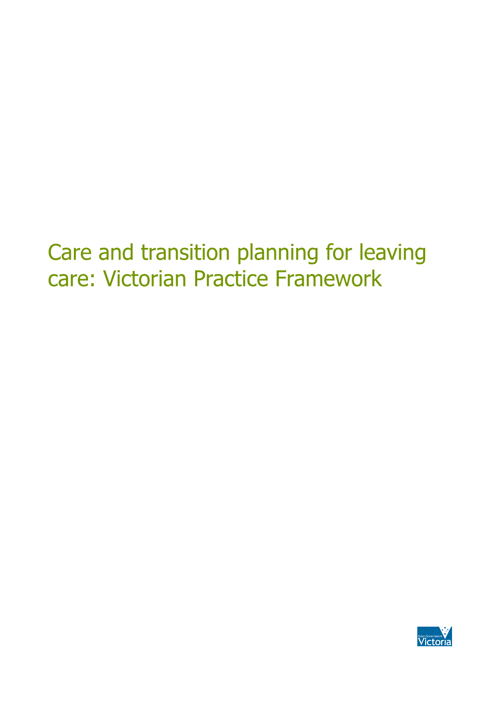 Care and Transition Planning for Leaving Care: Victorian Practice Framework