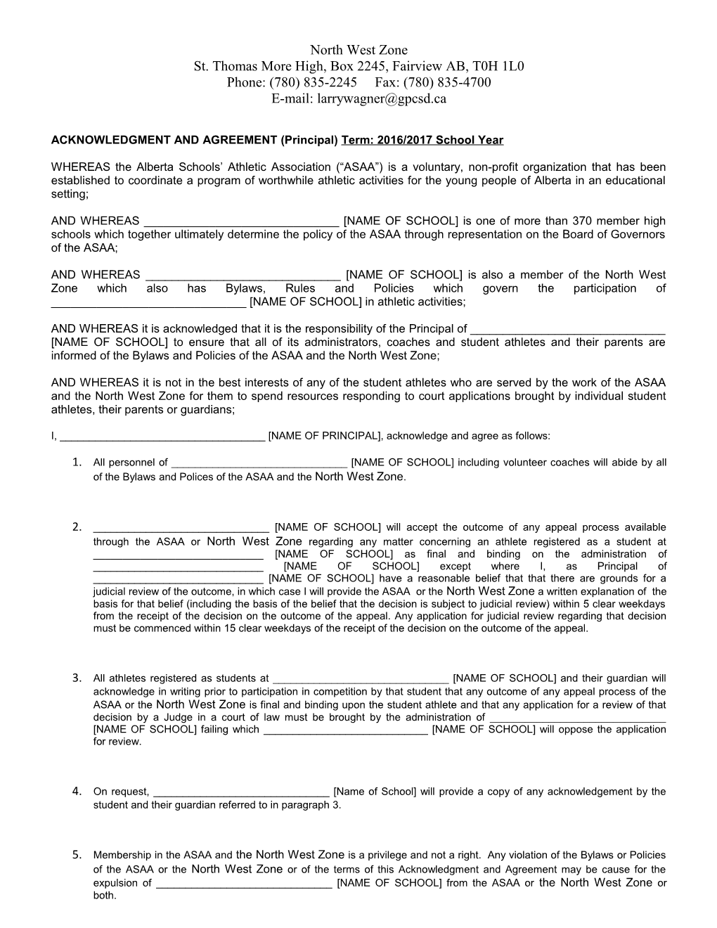 ACKNOWLEDGMENT and AGREEMENT (Principal)Term: 2016/2017 School Year