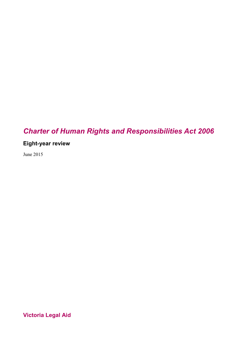 Charter of Human Rights and Responsibilities Act 2006