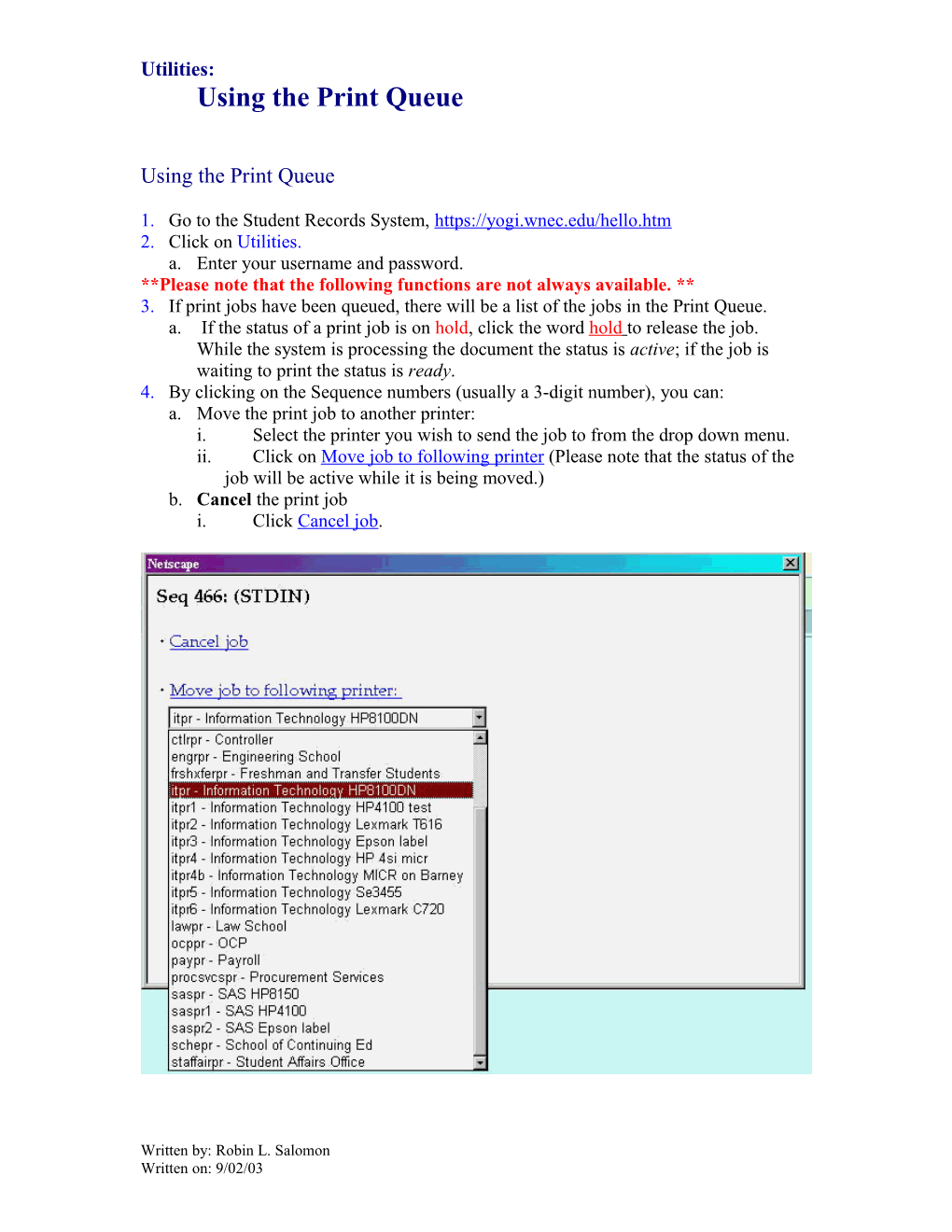 Printing: Controlling the Operator Print Queue