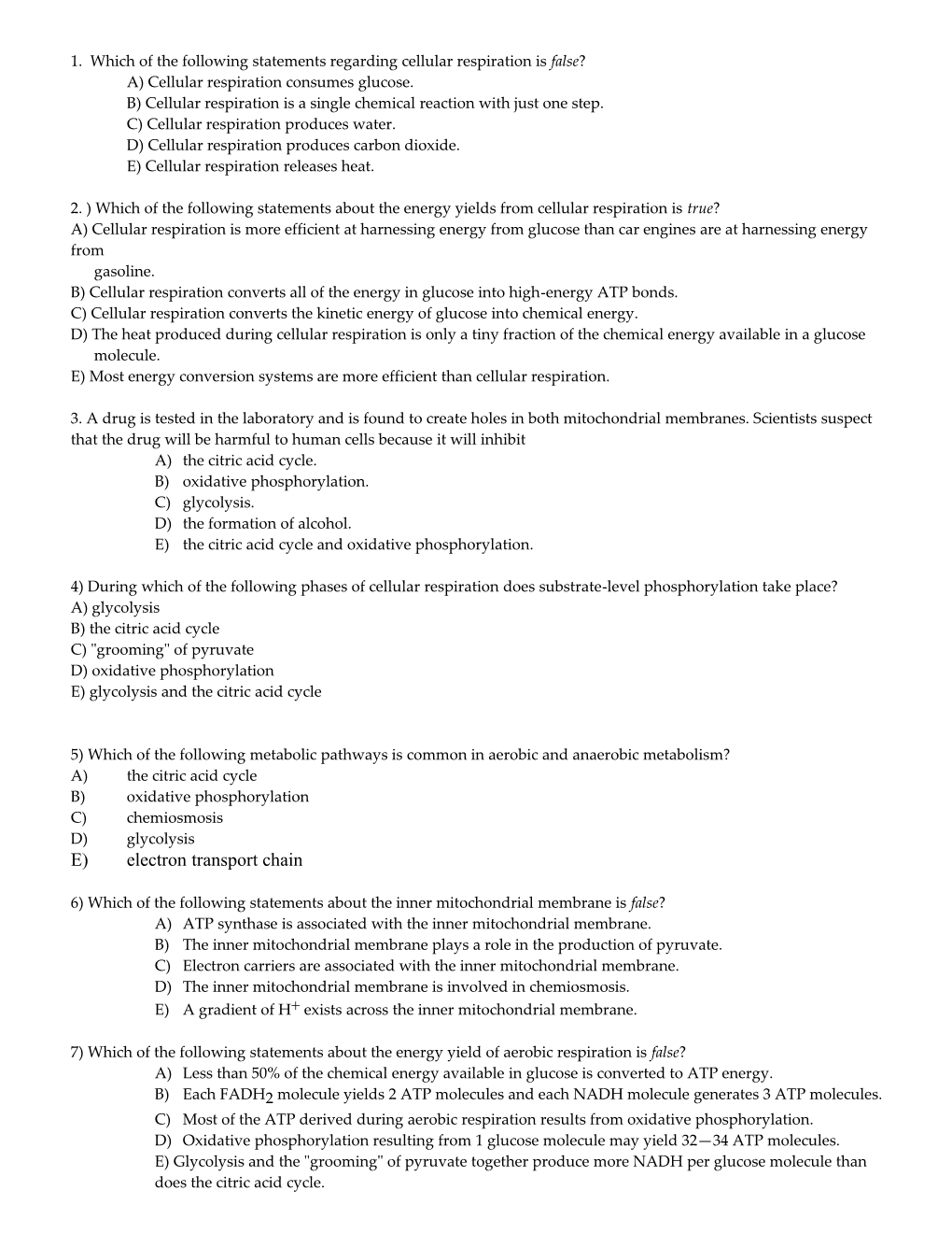 1. Which of the Following Statements Regarding Cellular Respiration Is False?