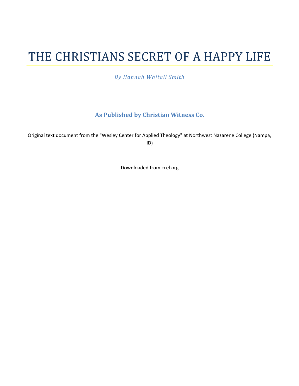 The Christians Secret of a Happy Life