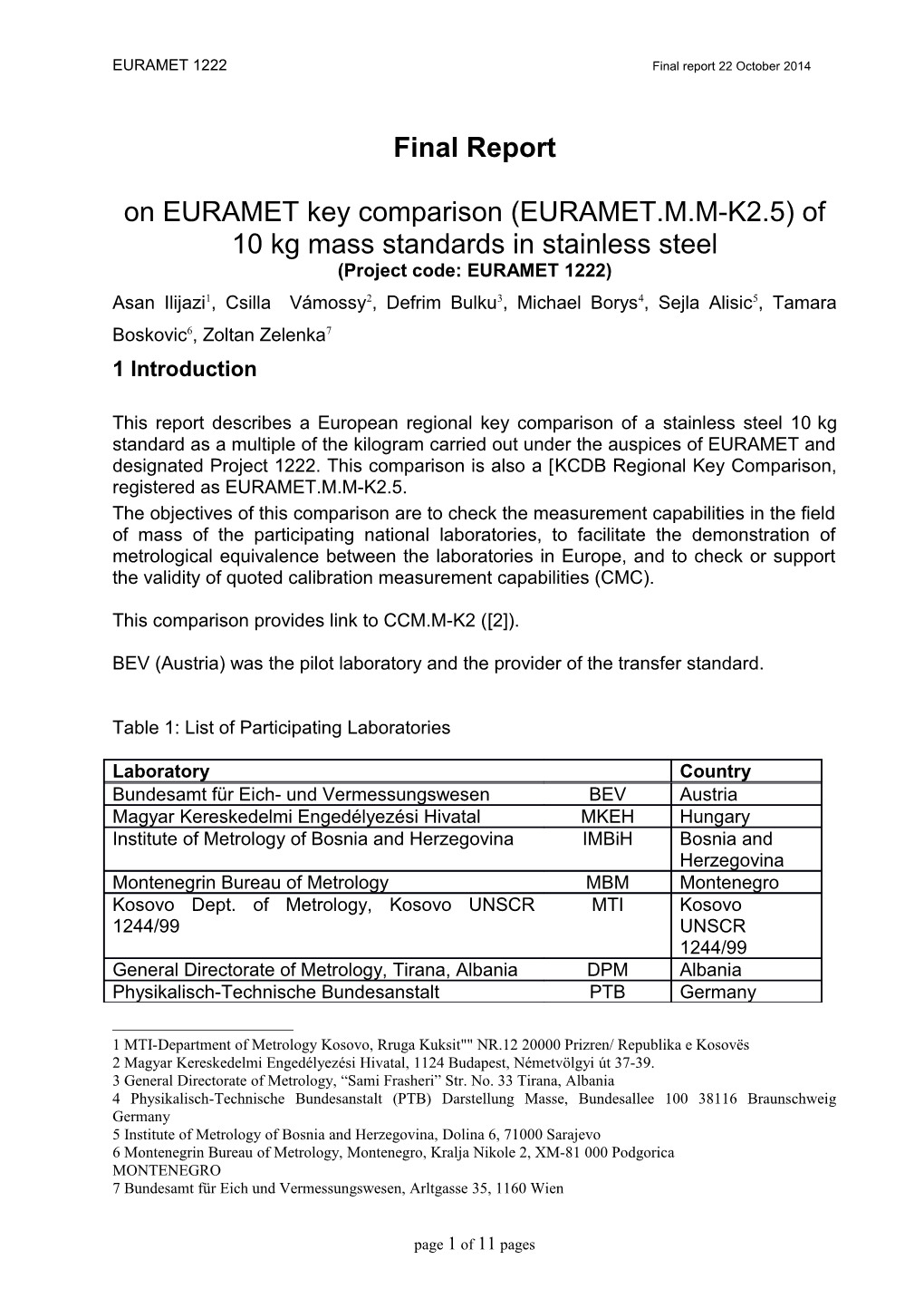 Draft-A Report on EUROMET Key Comparison of 1 Kg and Submultiples of the Kilogram (EURAMET)