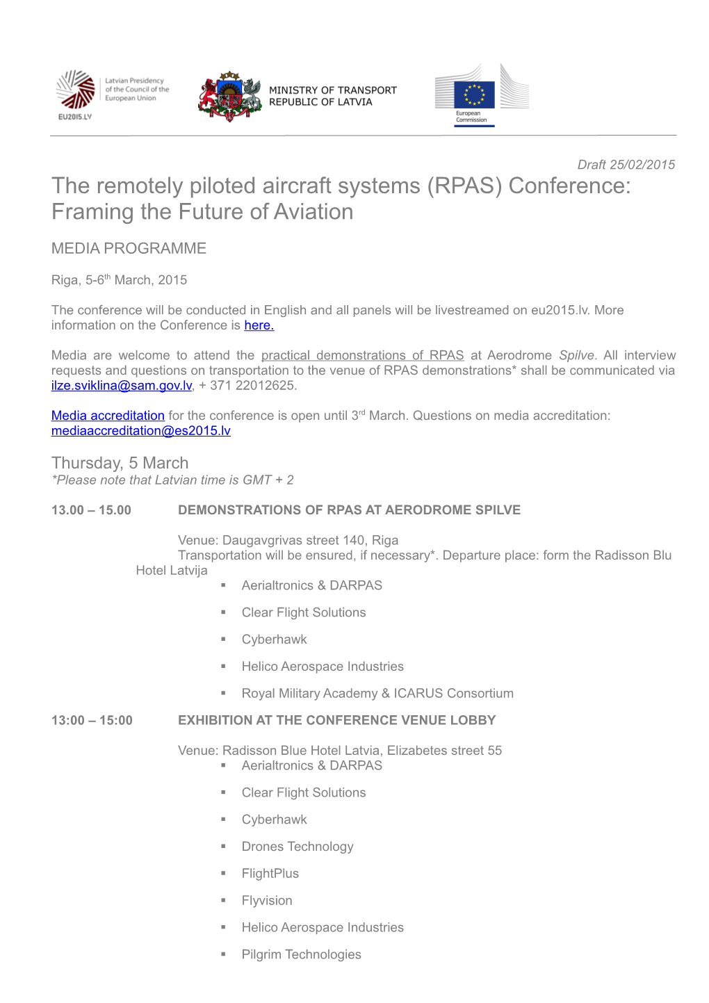 The Remotely Piloted Aircraft Systems (RPAS) Conference