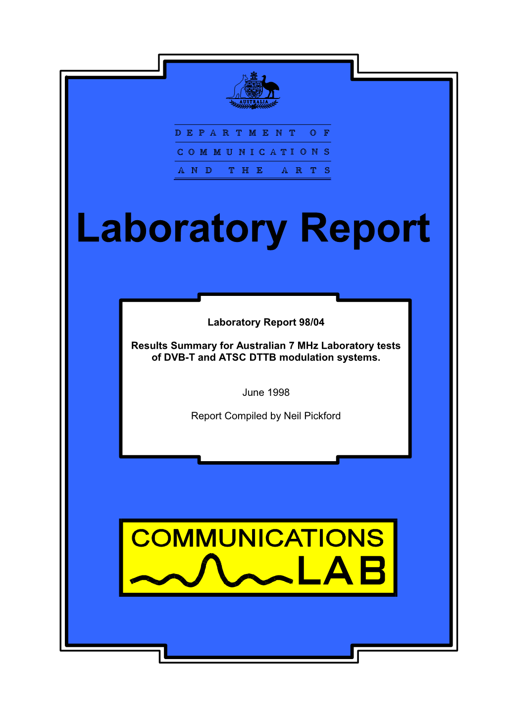 Results Summary for Australian 7 Mhz Laboratory and Field Tests of DVB-T and ATSC DTTB