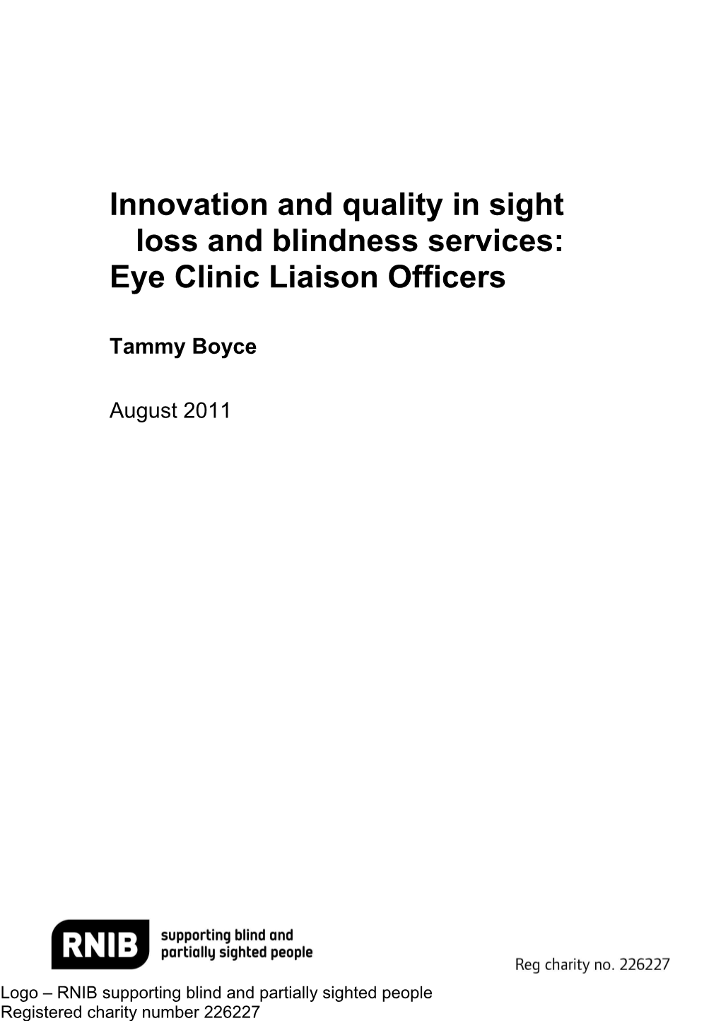 Innovation and Quality in Eye Clinic Liaison Services