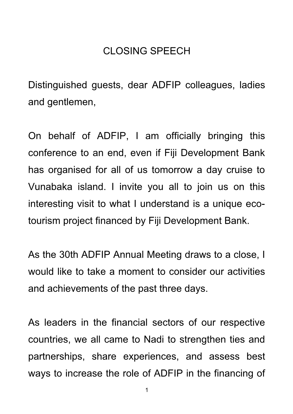 Distinguished Guests, Dear ADFIP Colleagues, Ladies and Gentlemen