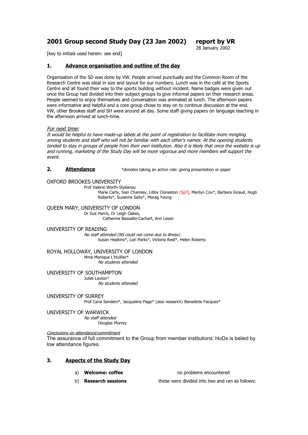 2001 Group Second Study Day (23 Jan 2002)Report by VR