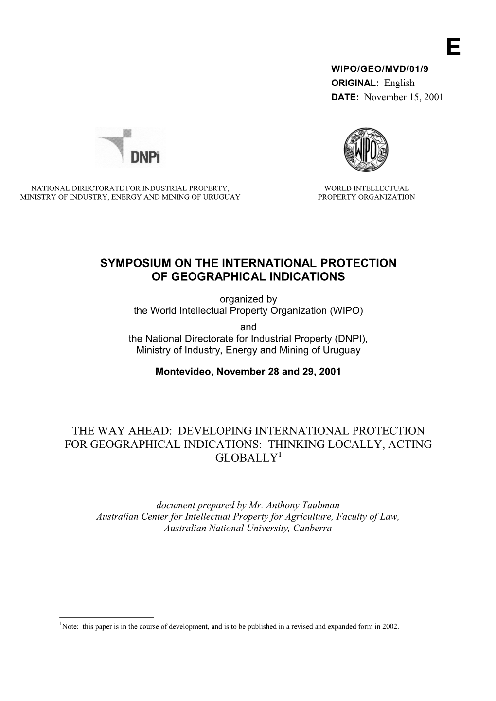 WIPO/GEO/MVD/01/9: the Way Ahead: Developing International Protection for Geographical