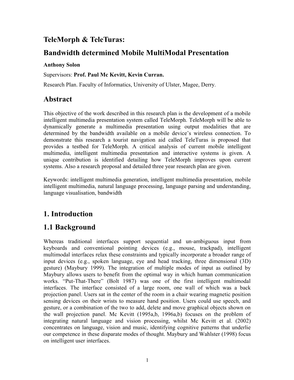 Bandwidth Determined Mobile Multimodal Presentation