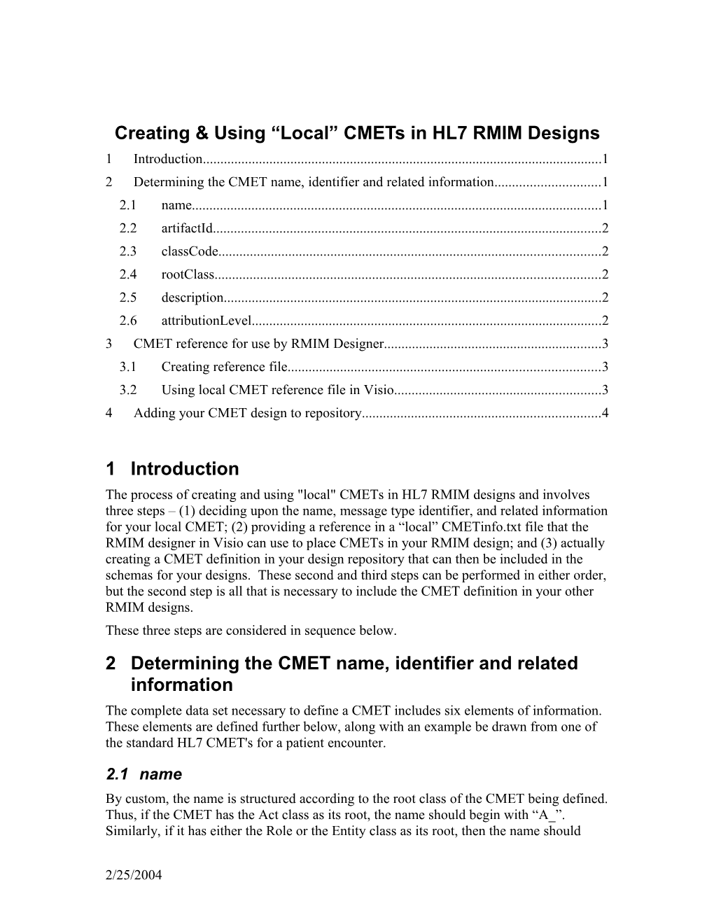 Creating and Using Local Cmets in HL7 RMIM Designs