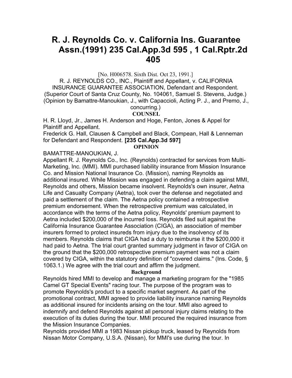R. J. Reynolds Co. V. California Ins. Guarantee Assn.(1991) 235 Cal.App.3D 595 , 1 Cal.Rptr.2D