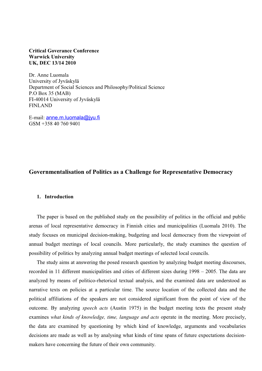 The Study Asks What Kind of Politics Is Possible in the Context of Official and Public