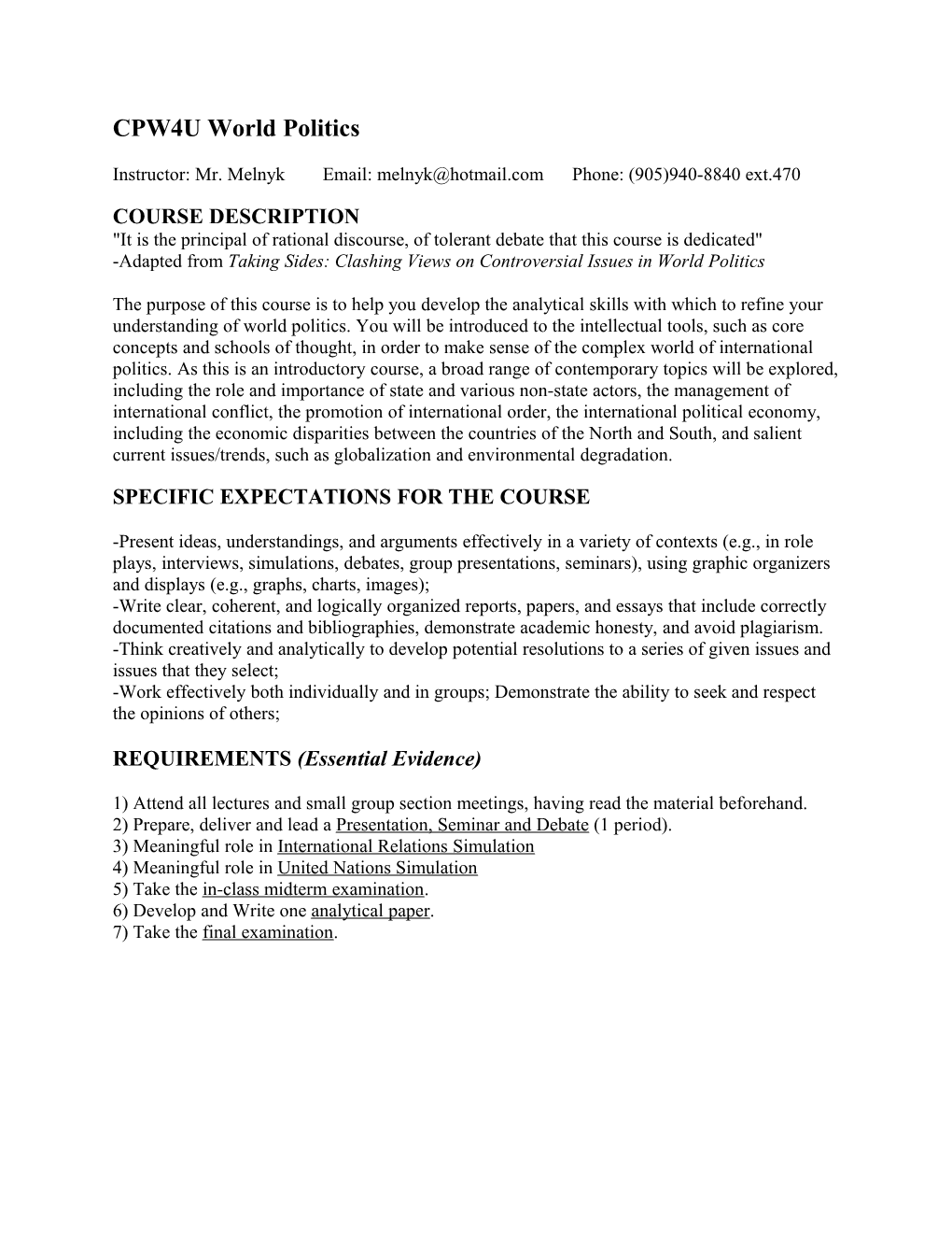 CPW4U World Politics Instructor: Mr. Melnyk Email: Phone: (905)940-8840 Ext.470