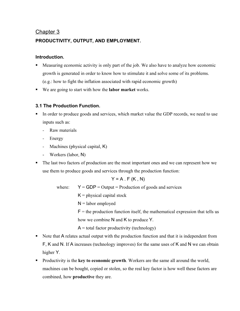 Productivity, Output, and Employment