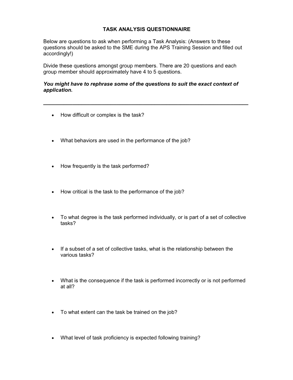 Below Are Questions to Ask When Performing a Task Analysis: (Answers to These Questions