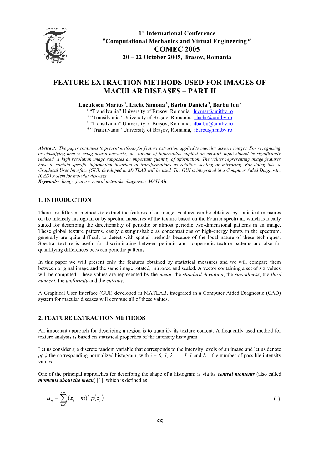 Feature Extraction Methods Used for Images of Macular Diseases Part Ii