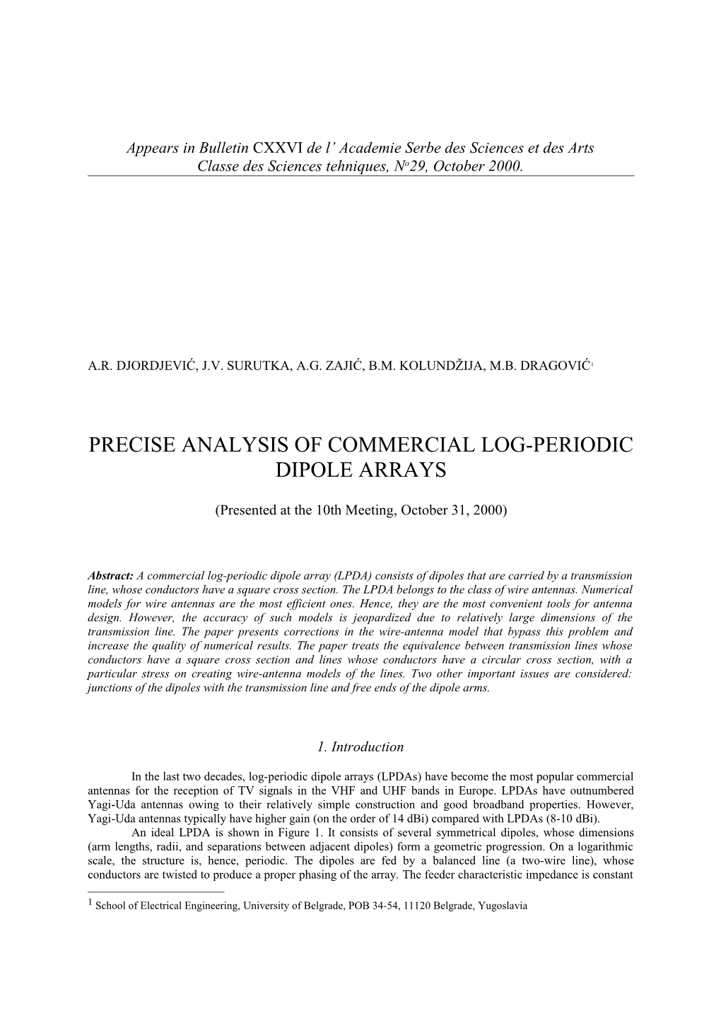 Precise Analysis of Commercial Log-Periodic Dipole Arrays1