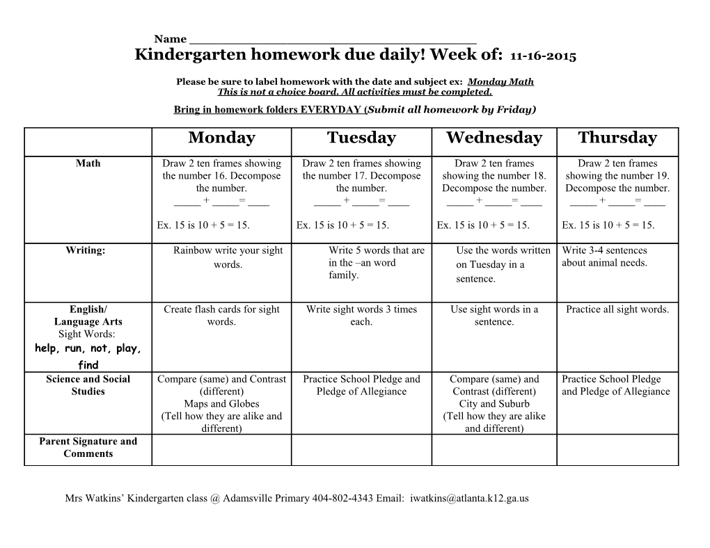 Kindergartenhomework Due Daily! Week Of: 11-16-2015