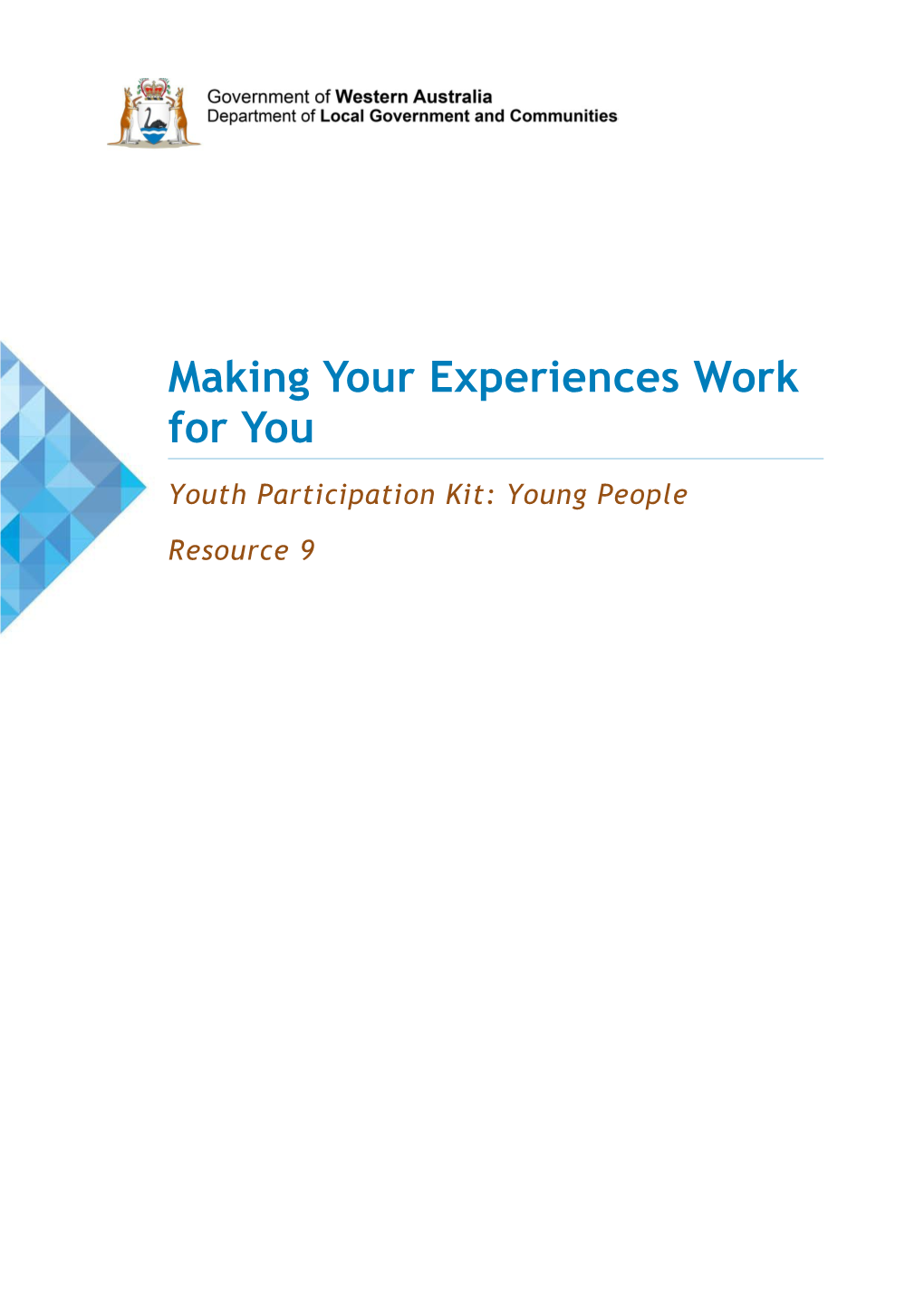 Youth Participation Kit: Young People - Resource 9 - Making Your Experiences Work for You