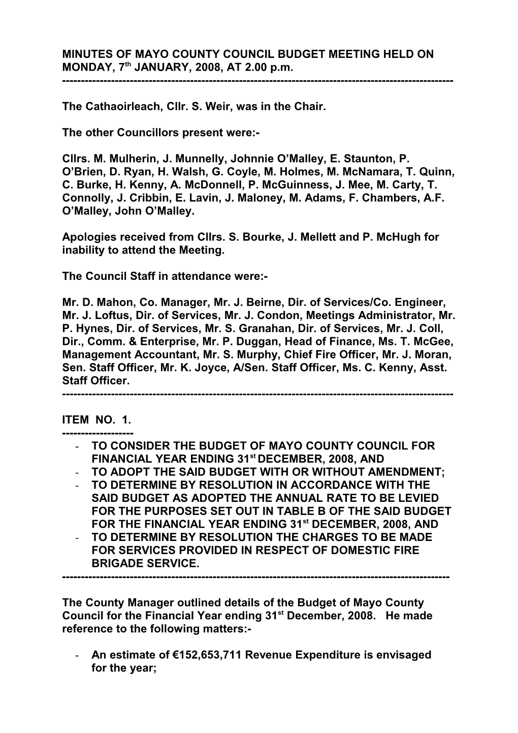 MINUTES of MAYO COUNTY COUNCIL BUDGET MEETING HELD on MONDAY, 7Th JANUARY, 2008, at 3