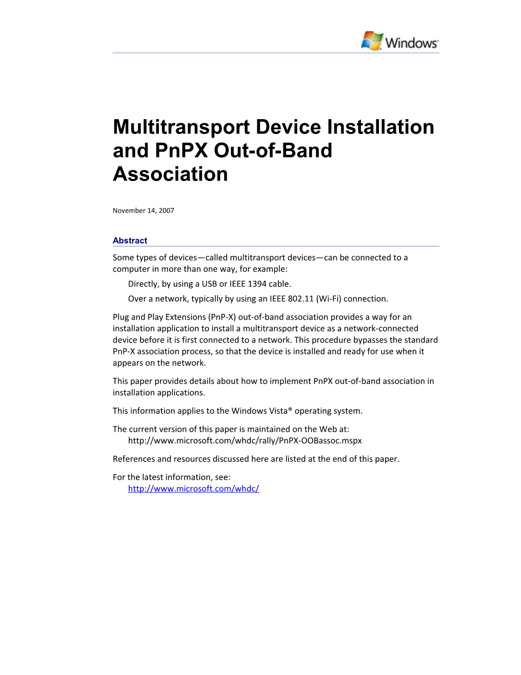 Multitransport Device Installation and Pnp X Out-Of-Band Association