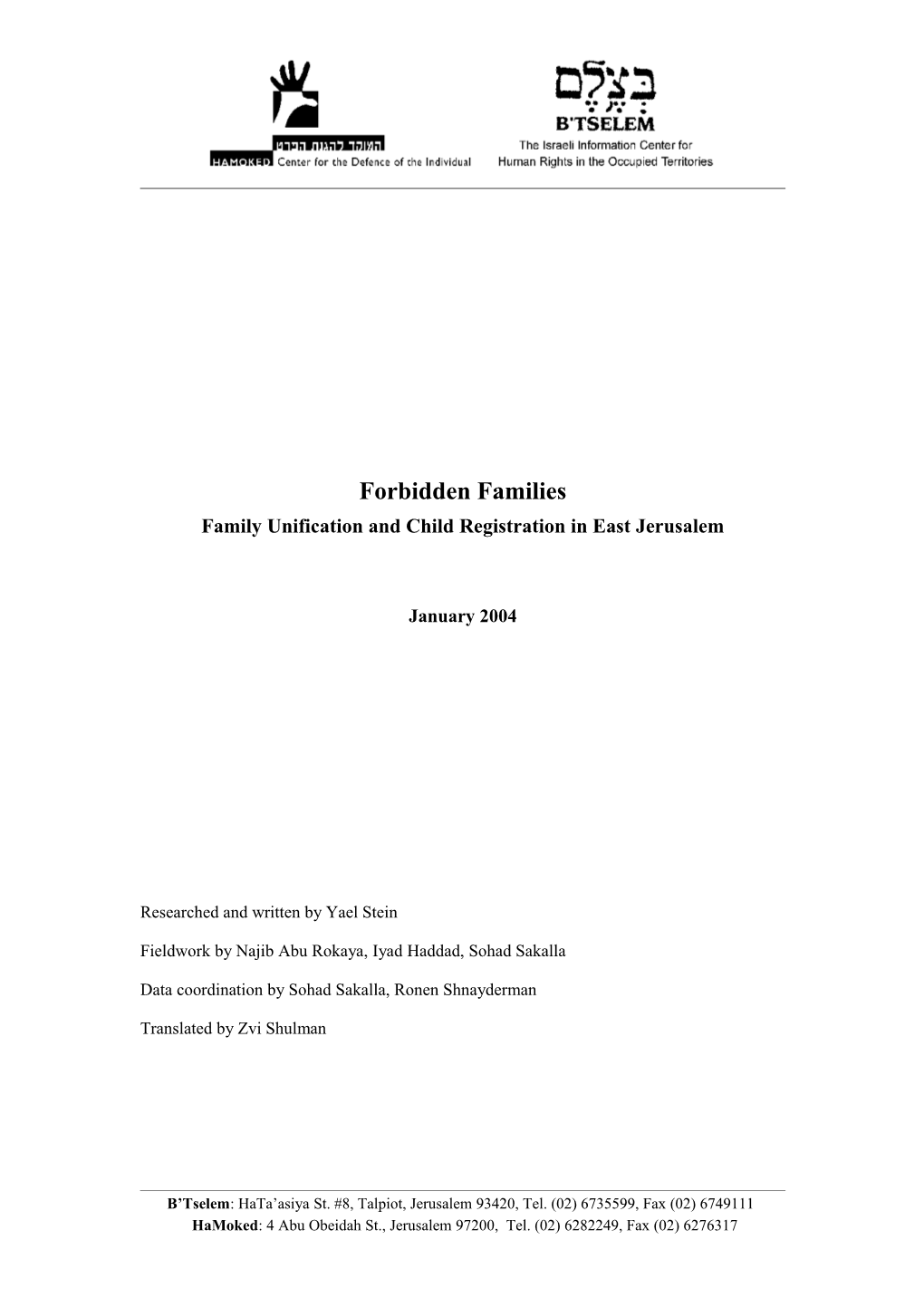 B'tselem Report: Forbidden Families - Family Unification and Child Registration in East