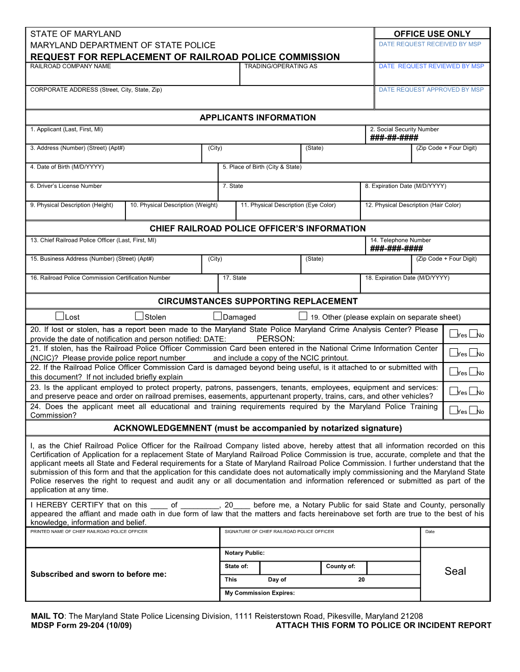 MDSP Form29-204 (10/09)ATTACH THIS FORM to POLICE OR INCIDENT REPORT