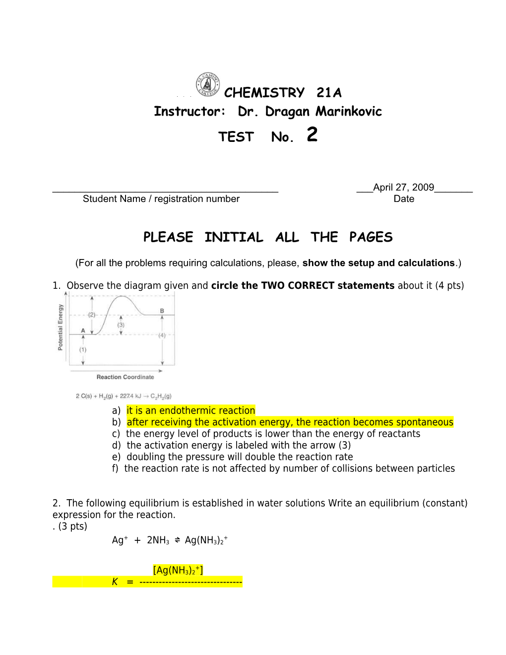 CHEMISTRY 21A Instructor: Dr. Draganmarinkovic TEST No. 2