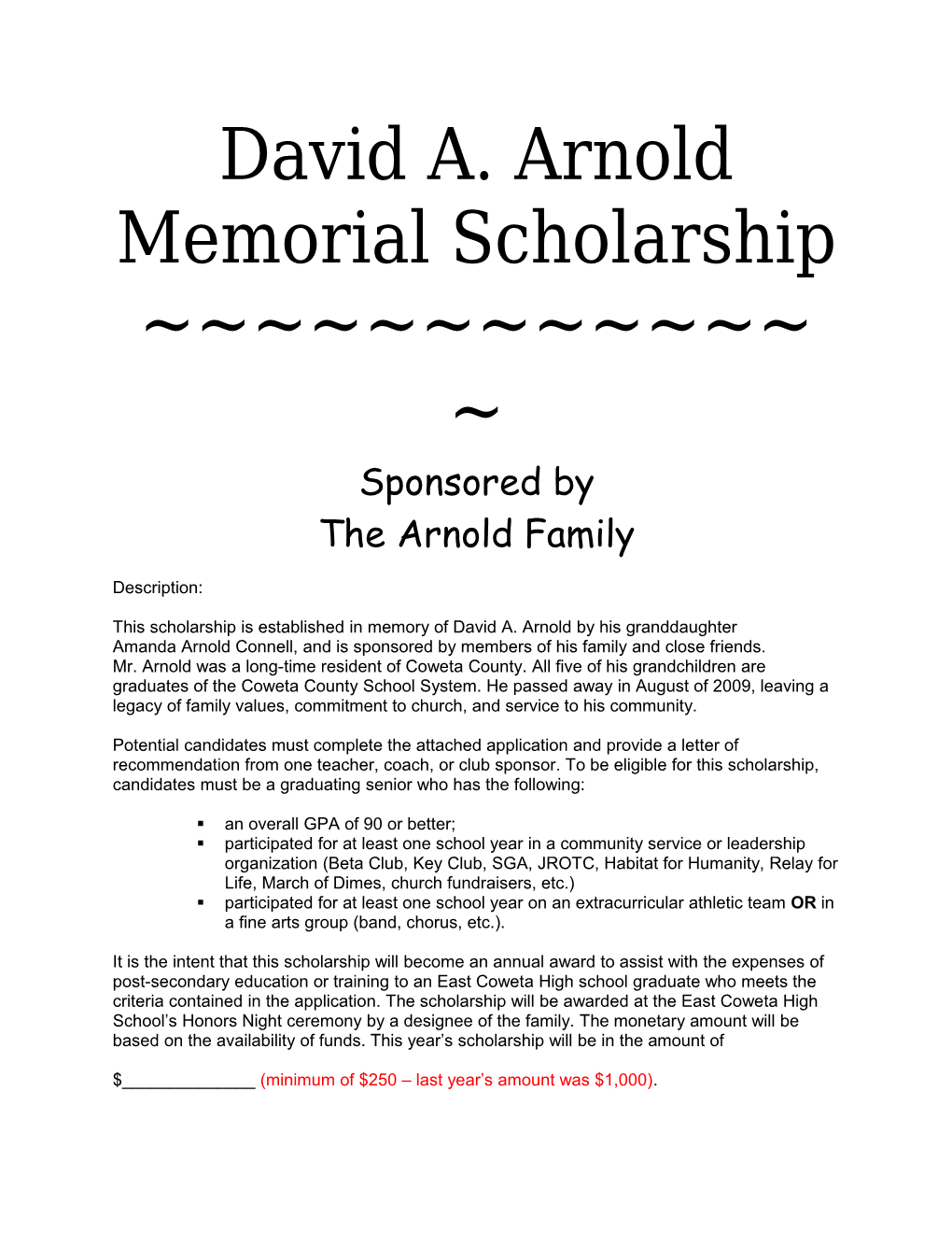 This Scholarship Is Established in Memory of David A. Arnold by His Granddaughter