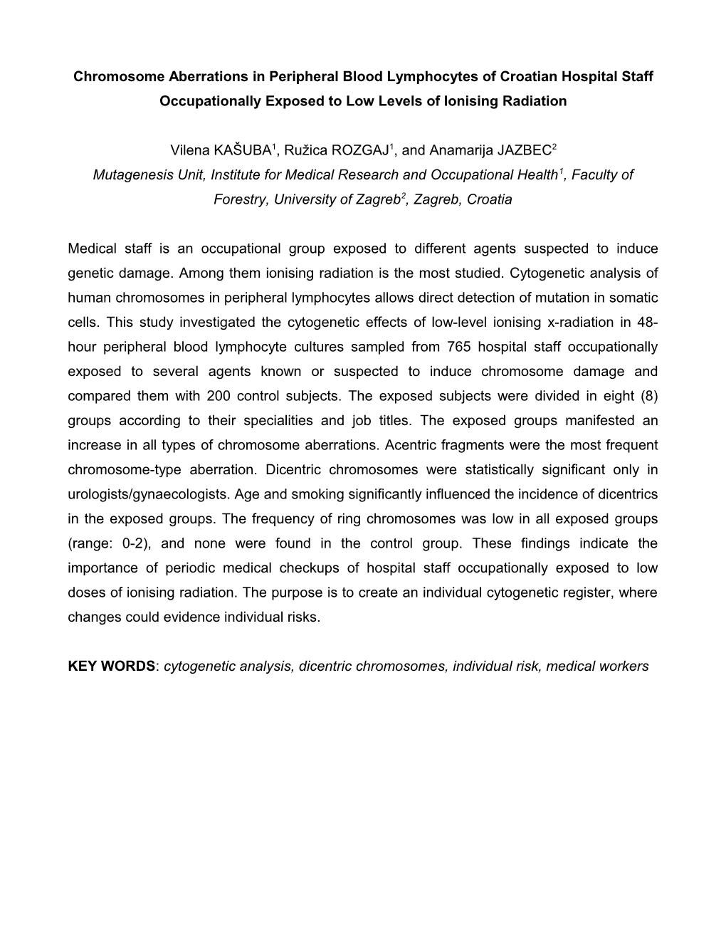 Chromosome Aberrations in Peripheral Blood Lymphocytes of Croatian Hospital Staff Occupationally