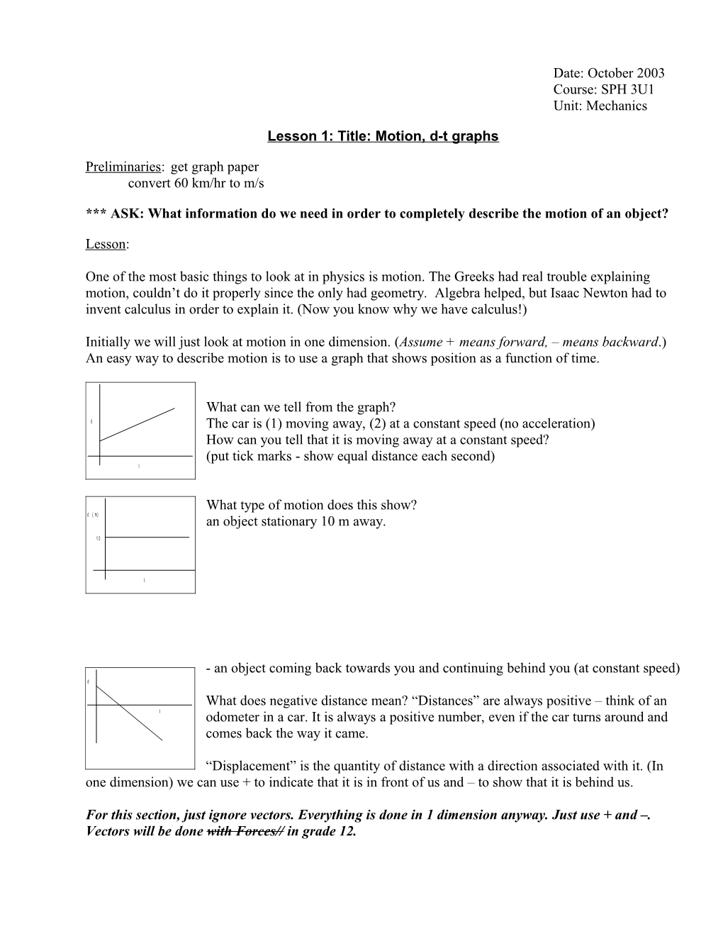 Lesson 1: Title: Motion, D-T Graphs