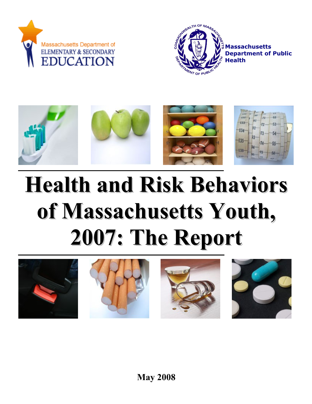 Health and Risk Behaviors of Massachusetts Youth, 2007