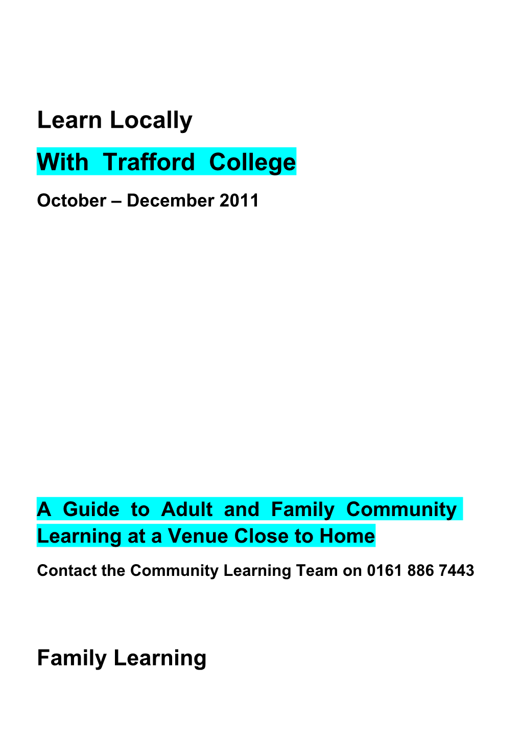 A Guide to Adult and Family Community Learning at a Venue Close Tohome