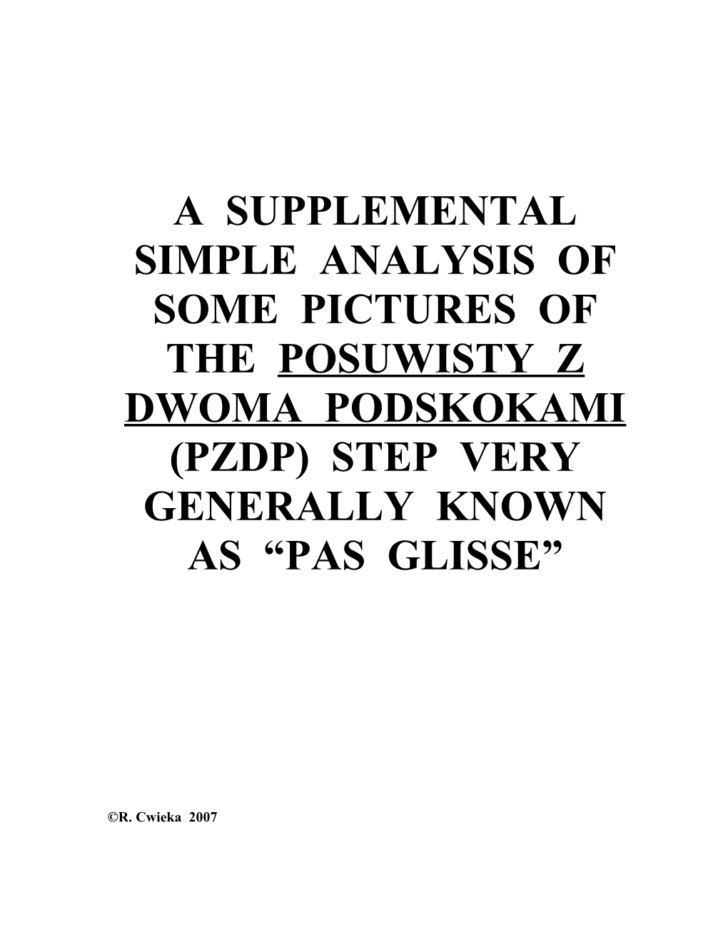 A Simple Analysis of Illustrations of the Posuwityzdp Step