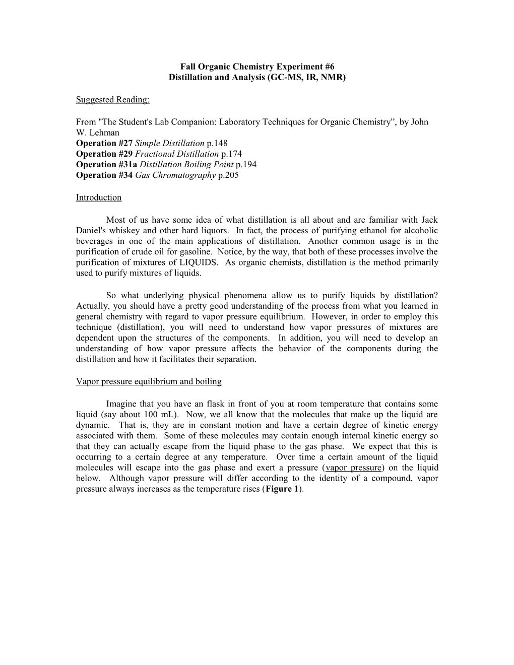 Fall Organic Chemistry Experiment #6 Distillation and Analysis (GC-MS, IR, NMR)