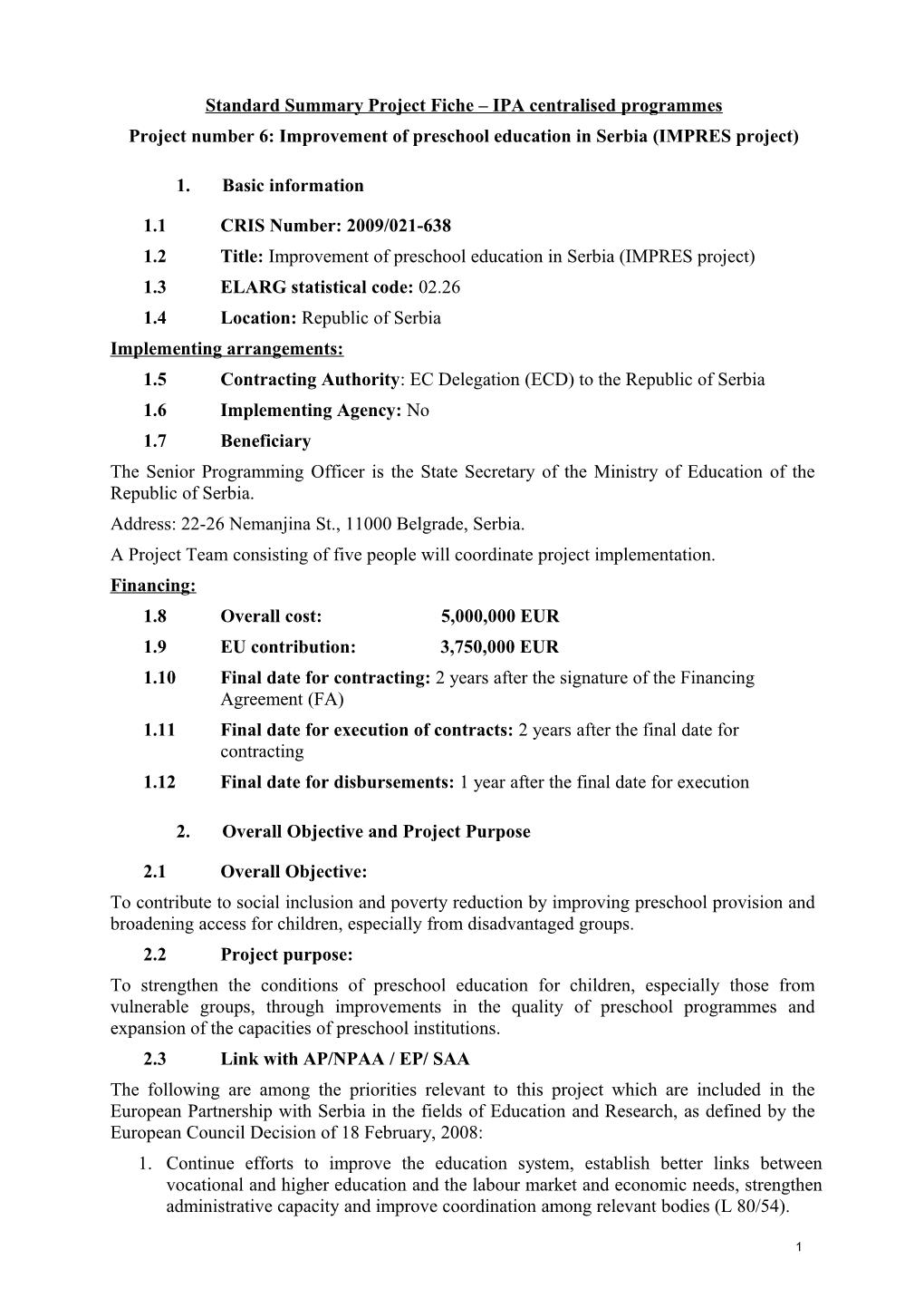 Standard Summary Project Fiche IPA Centralised Programmes