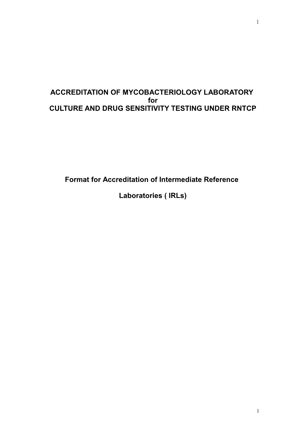 Accreditation of Irls for Culture and DST Under RNTCP: Plans, Processes and Time Frame